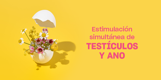 Estimulación simultánea de testículos y ano