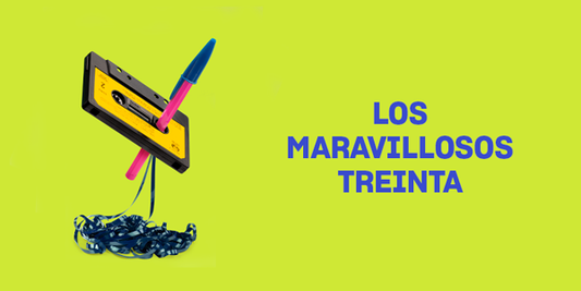 Los maravillosos treinta